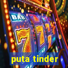 puta tinder